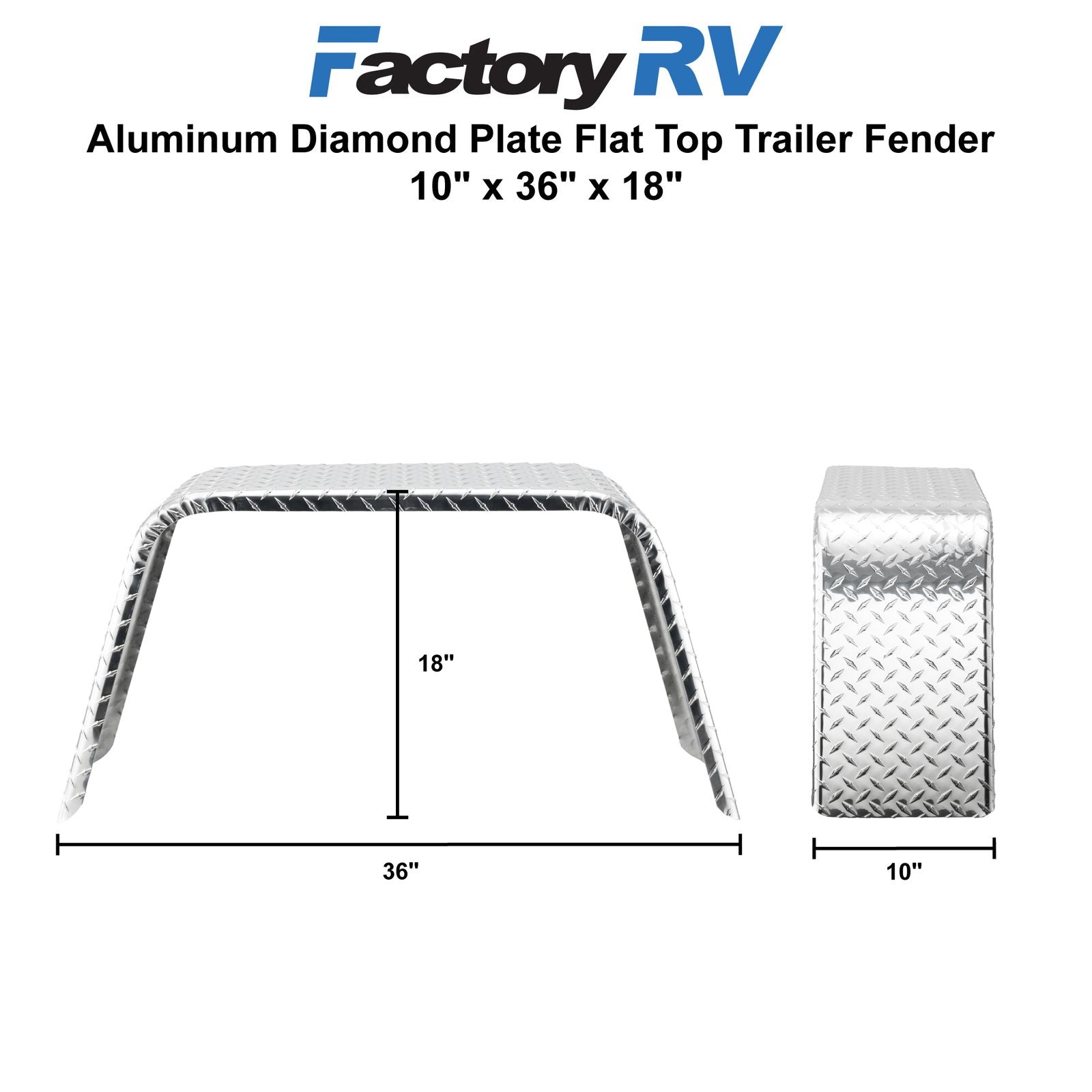 Trailer Fender | Aluminum Diamond Plate | Flat Top | 10" x 36" x 18"