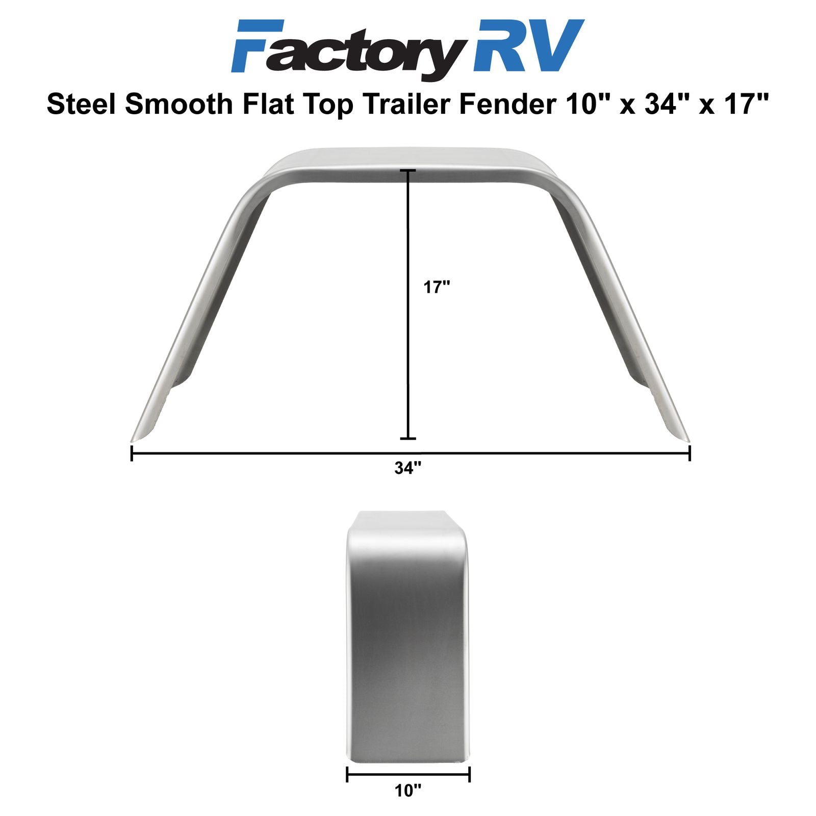 Trailer Fender | Steel Smooth | Flat Top | 10" X 34" X 17"