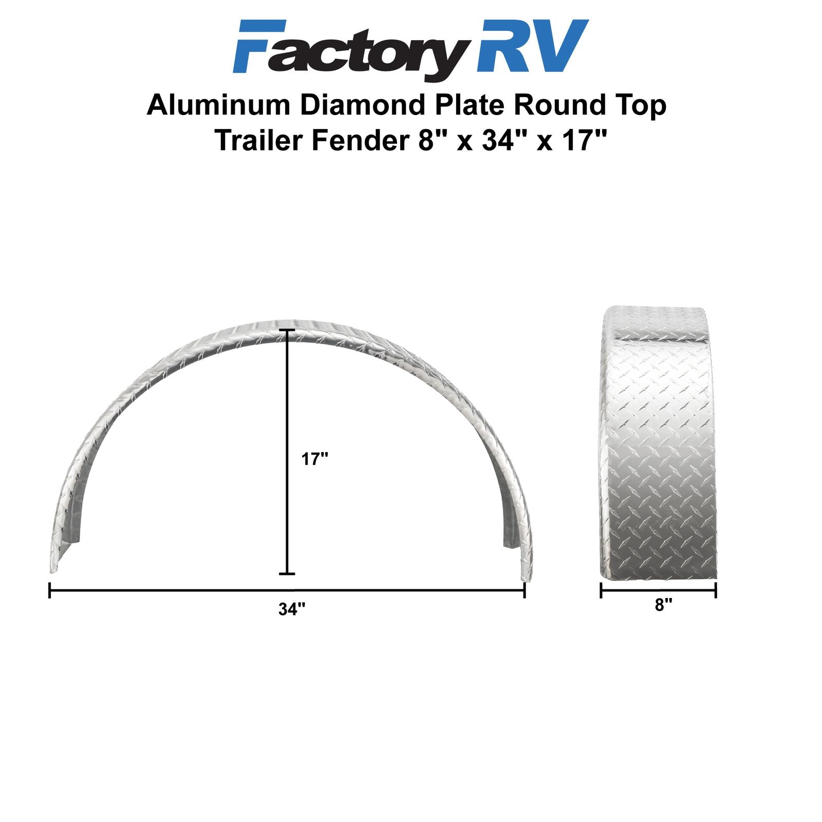 Trailer Fender | Aluminum Diamond Plate | Round Top | 8" x 34" x 17"