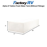 RV 27 Gallon Fresh Water Tank 44" x 17" x 9" | Alpha VR17449W (without fittings)
