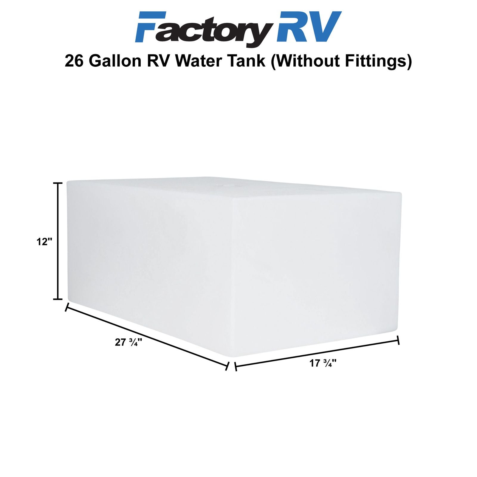 RV Fresh Water Tank 26 Gallon | 27 ¾" x 17 ¾" x 12" | Elkhart Plastics EPI 0129W (without fittings)
