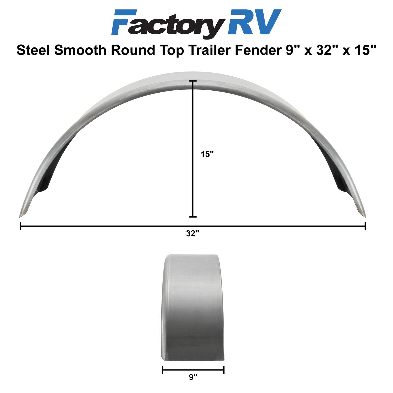 Trailer Fender | Steel Smooth | Round Top | 9" x 32" x 15"