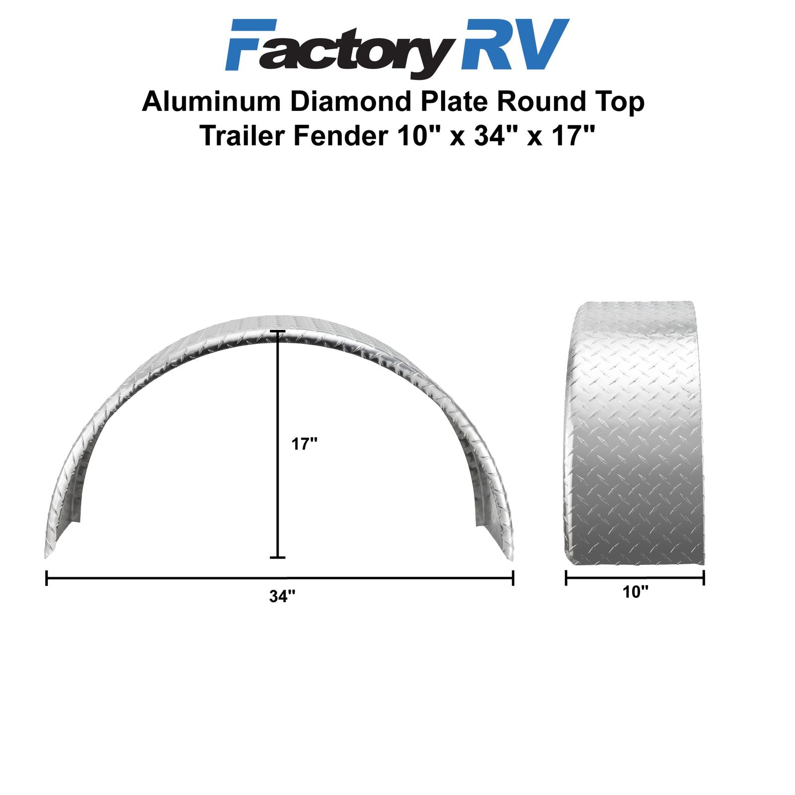 Trailer Fender | Aluminum Diamond Plate | Round Top | 10" x 34" x 17"