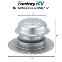 RV Plumbing Metal Vent Cap 1 ½"