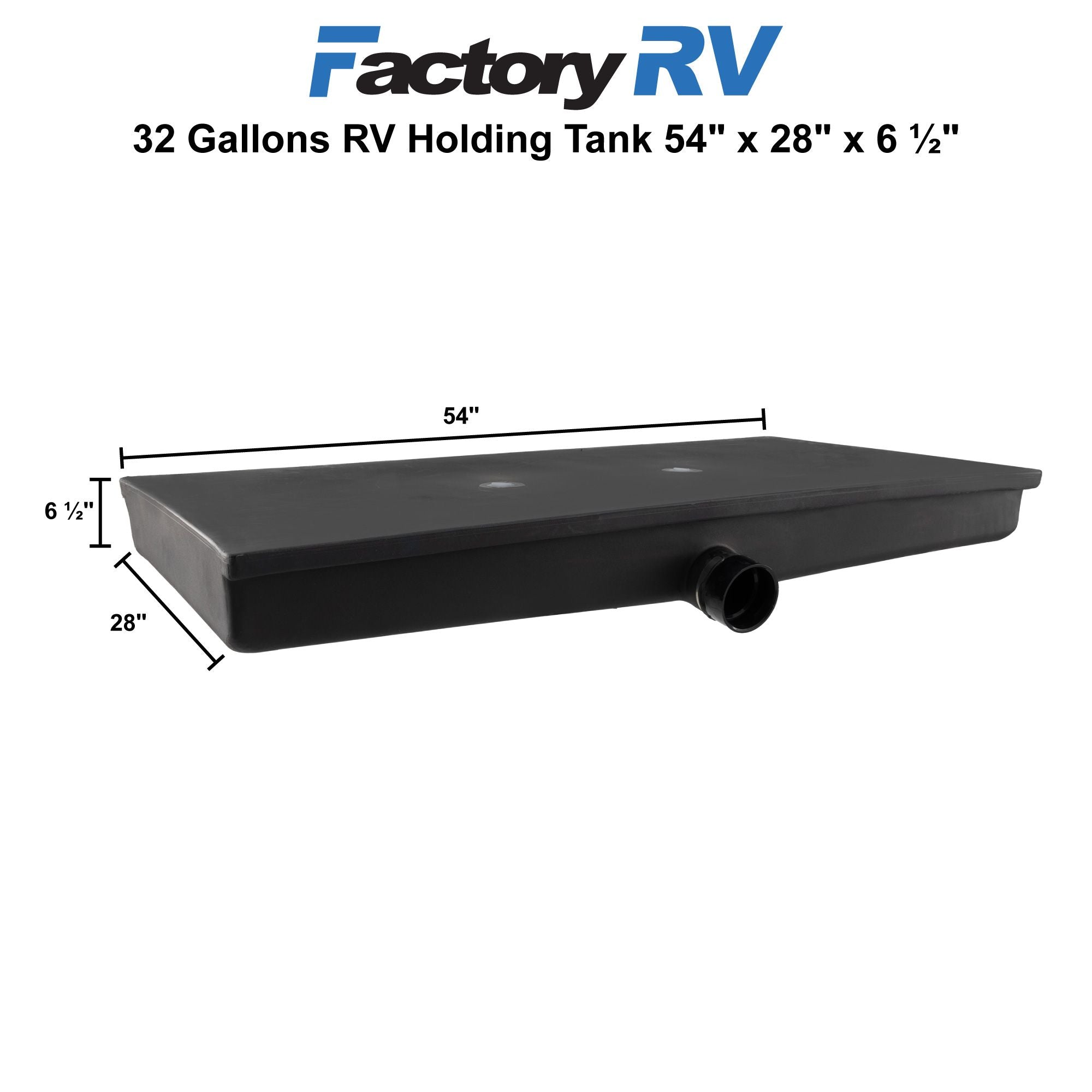 RV Black Water Tank 32 Gallon | 54" X 28" X 6 ½" | H934005
