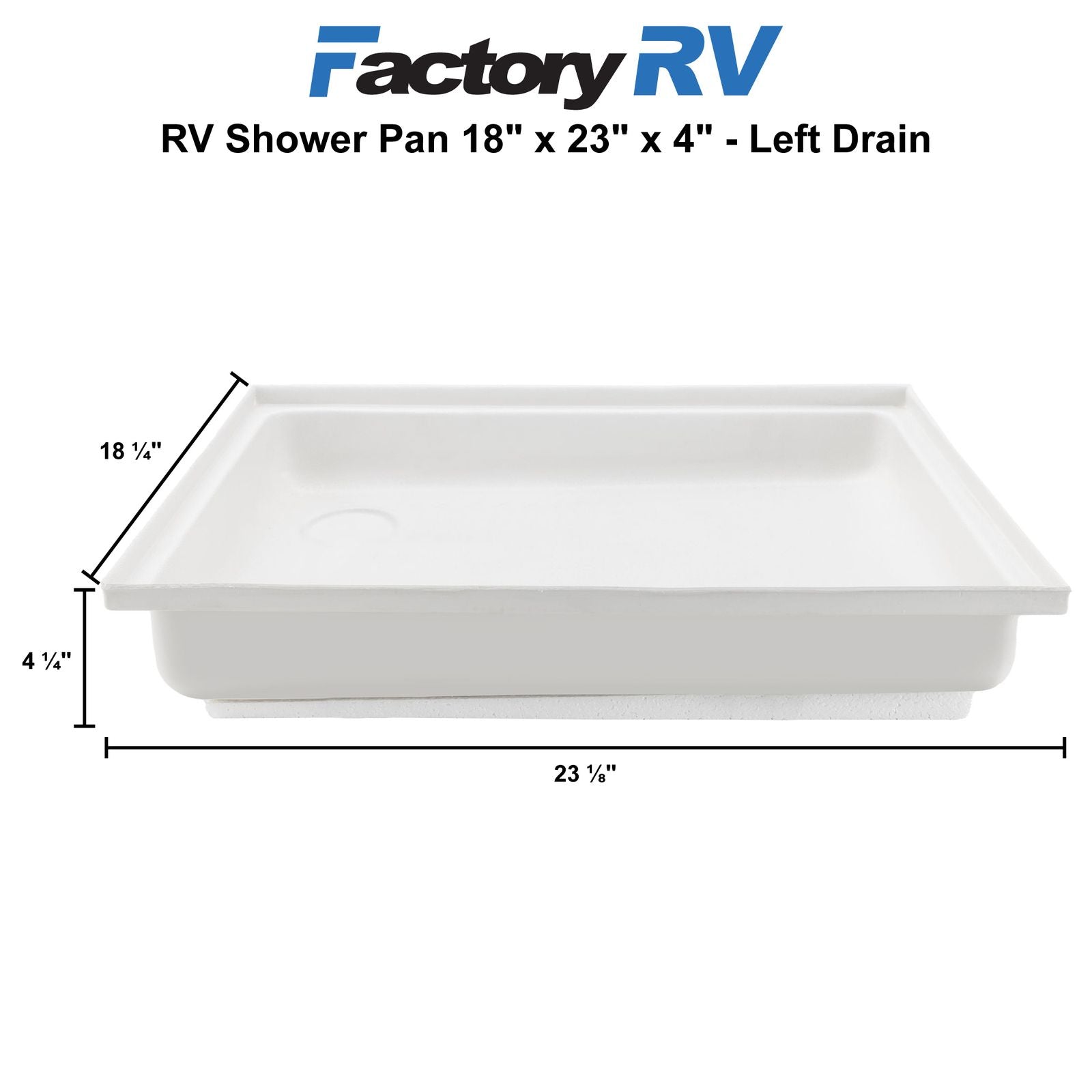 RV Shower Pan 18" x 23" x 4" Left Drain | White