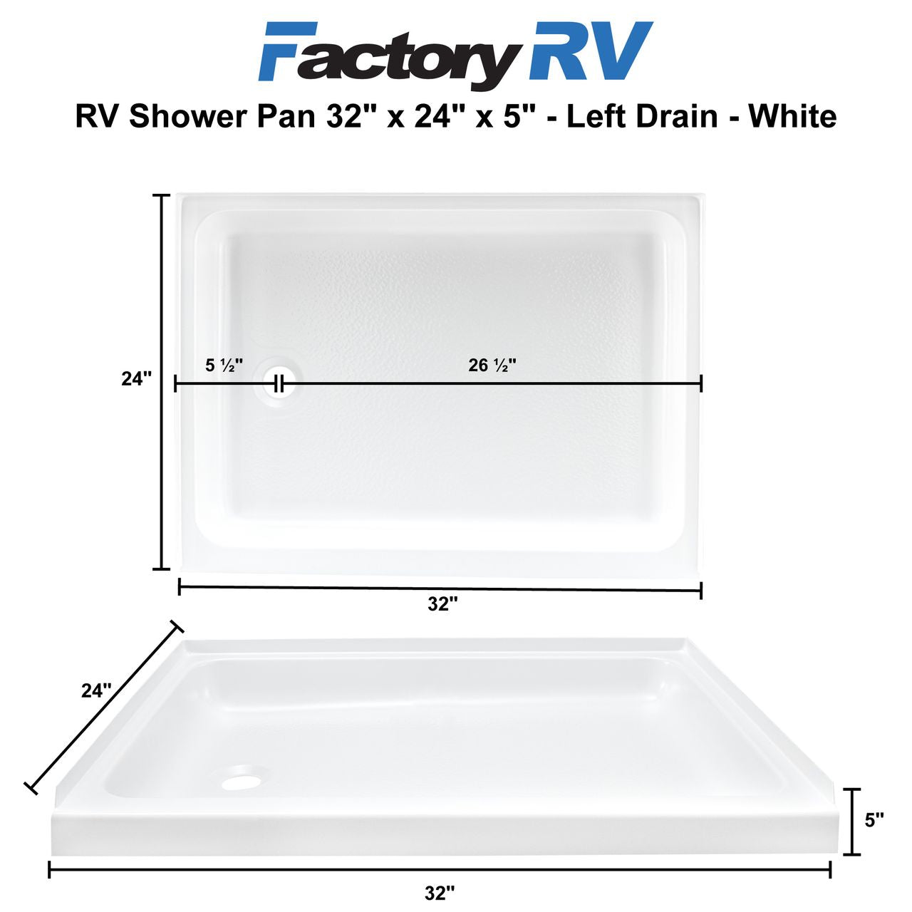RV Shower Pan 32" x 24" x 5" Left Drain | White