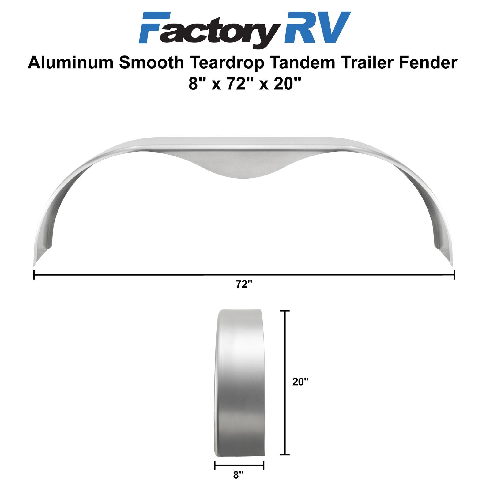 Trailer Fender | Tandem | Aluminum Smooth | Teardrop | 8" x 72" x 20"